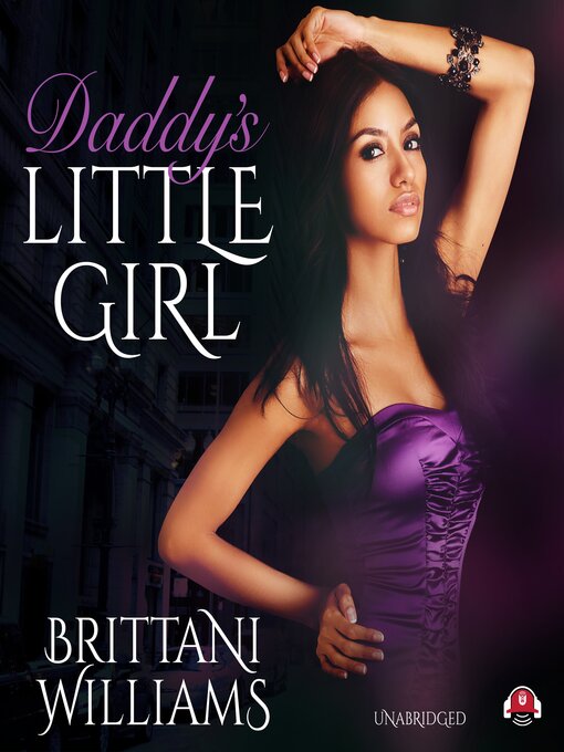 Title details for Daddy's Little Girl by Brittani Williams - Wait list